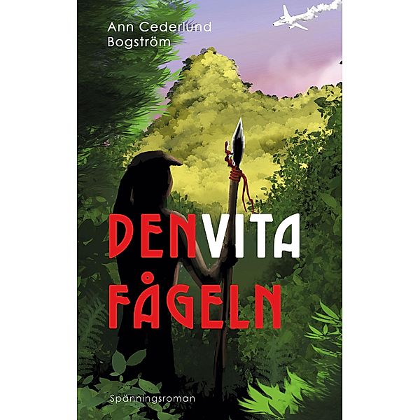 Den vita fågeln, Ann Cederlund Bogström