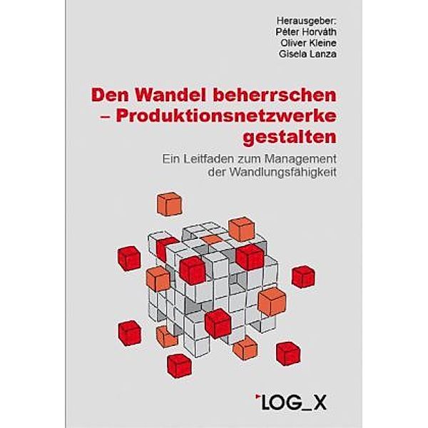 Den Wandel beherrschen - Produktionsnetzwerke gestalten