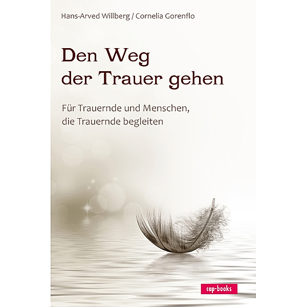 Den Weg der Trauer gehen, Hans-Arved Willberg, Cornelia Gorenflo