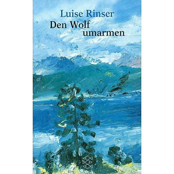 Den Wolf umarmen, Luise Rinser