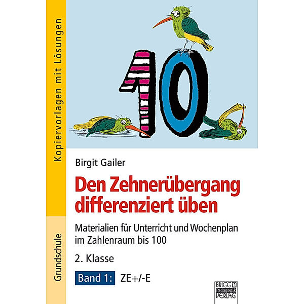 Den Zehnerübergang differenziert üben, Birgit Gailer