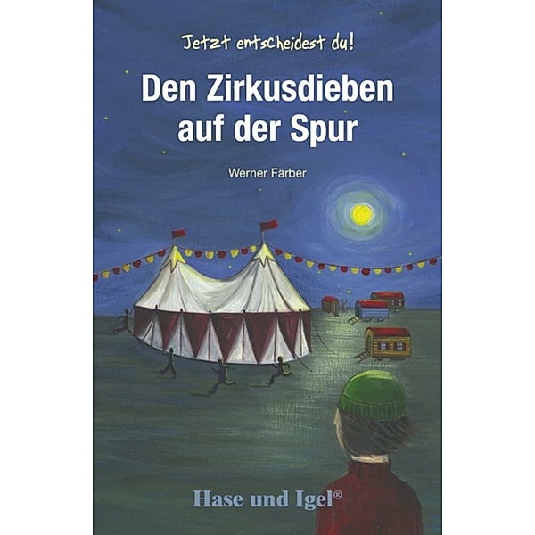 Den Zirkusdieben auf der Spur, Schulausgabe, Werner Färber