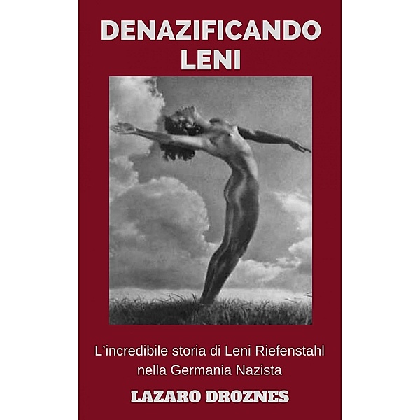 Denazificando Leni, Lázaro Droznes