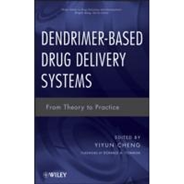 Dendrimer-Based Drug Delivery Systems / Wiley series in drug discovery and development