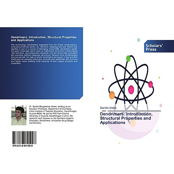 Dendrimers: Introduction, Structural Properties and Applications, Sachin Undre