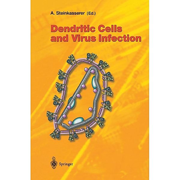 Dendritic Cells and Virus Infection / Current Topics in Microbiology and Immunology Bd.276
