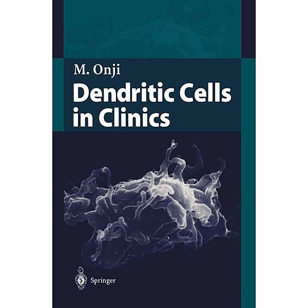 Dendritic Cells in Clinics, Morikazu Onji, Sk. Md. Fazle Akbar