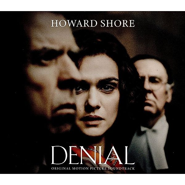 Denial, Howard Shore