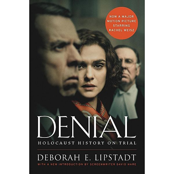 Denial [Movie Tie-in], Deborah E. Lipstadt