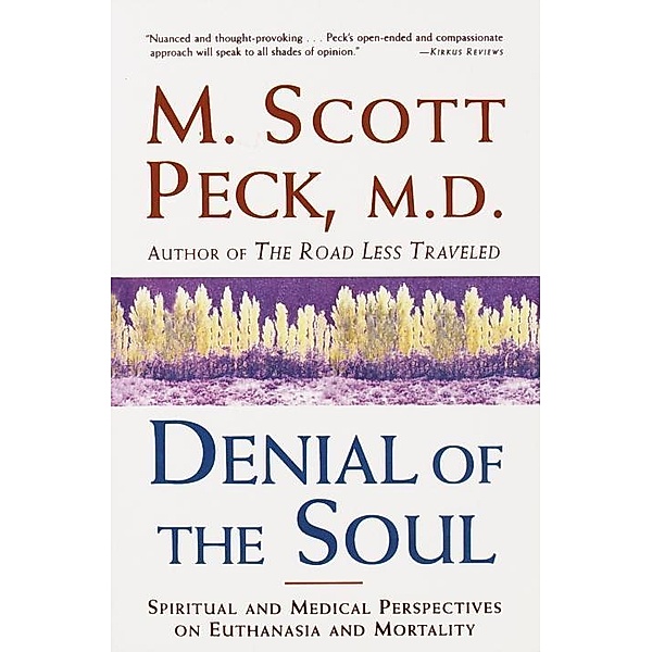 Denial of the Soul, M. Scott Peck