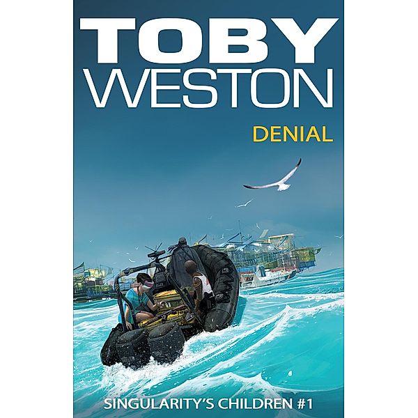 Denial (Singularity's Children, #1) / Singularity's Children, Toby Weston