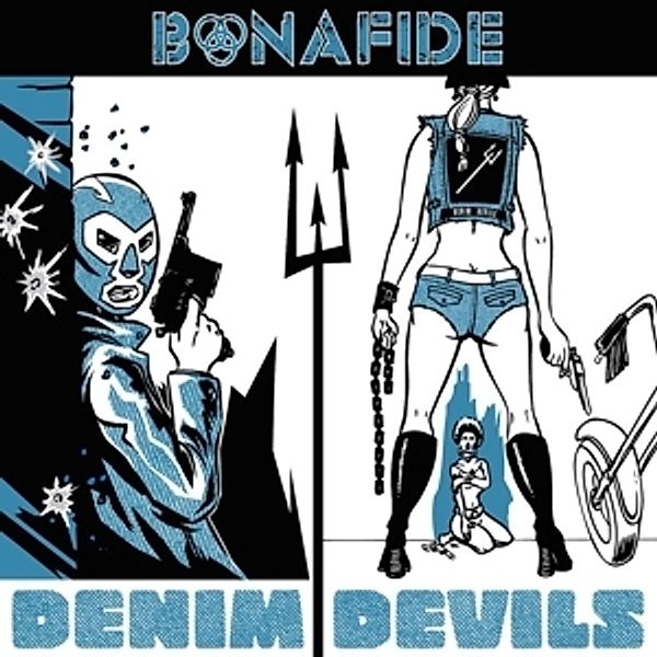 Denim Devils, Bonafide