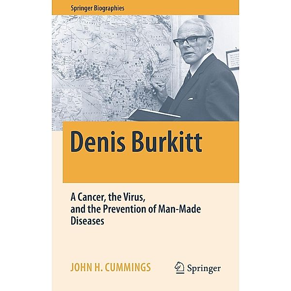 Denis Burkitt / Springer Biographies, John H. Cummings