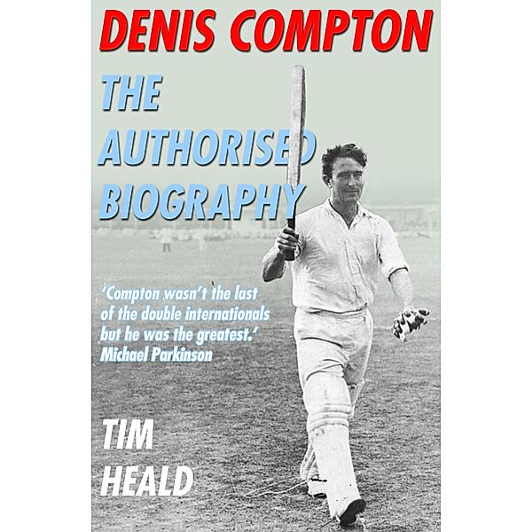 Denis Compton, Tim Heald
