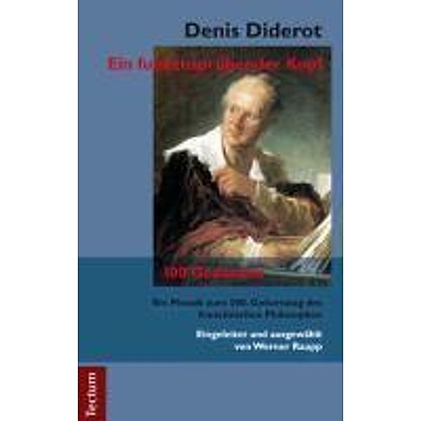 Denis Diderot - Ein funkensprühender Kopf, Werner Raupp