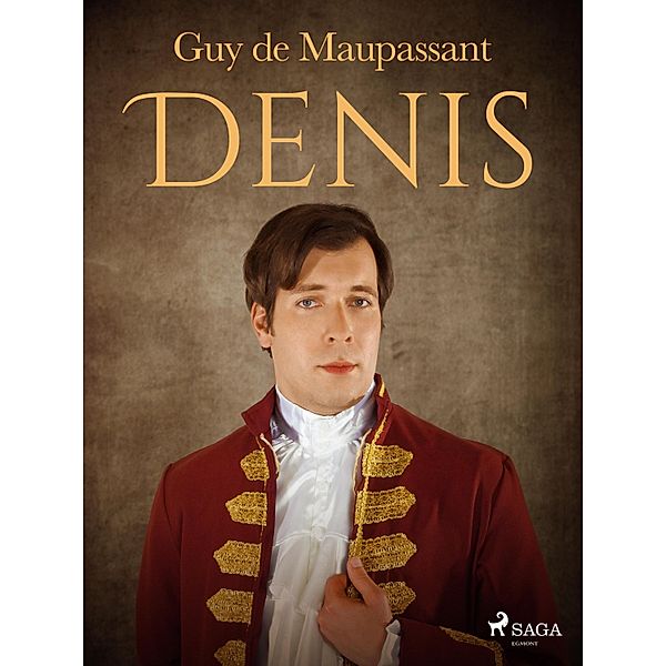 Denis / Grands Classiques, Guy de Maupassant