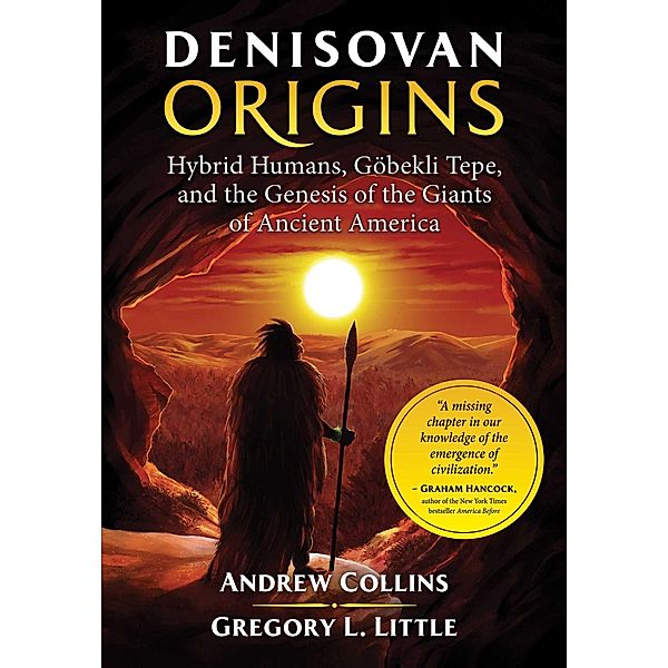Denisovan Origins, Andrew Collins, Gregory L. Little