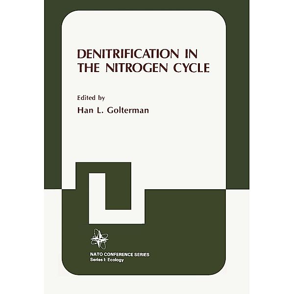 Denitrification in the Nitrogen Cycle / Nato Conference Series Bd.9, Han Golterman
