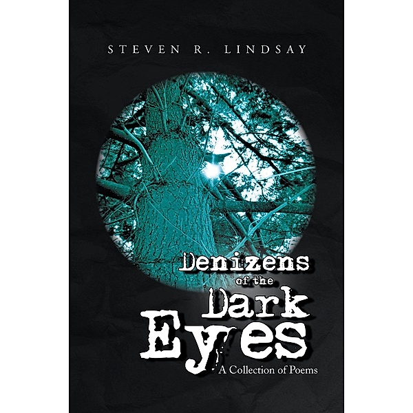 Denizens of the Dark Eyes, Steven Lindsay