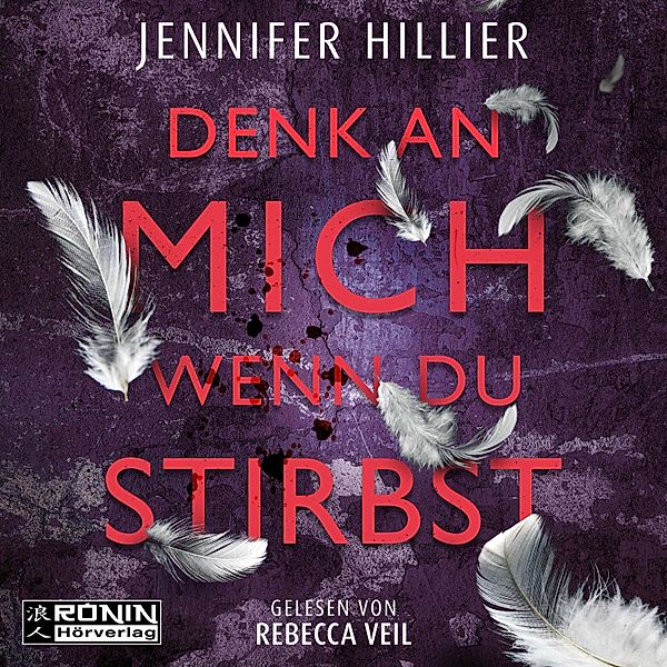 Denk an mich, wenn du stirbst, Jennifer Hillier