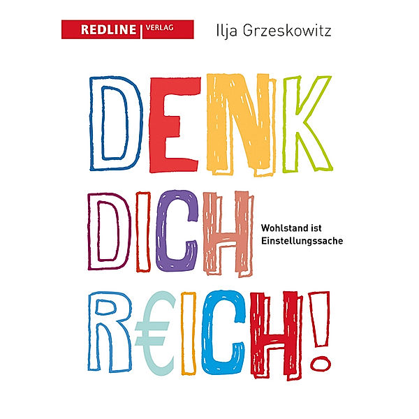 Denk dich reich!, Ilja Grzeskowitz