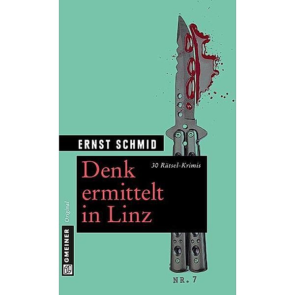 Denk ermittelt in Linz / Kommissar Kurt Denk, Ernst Schmid