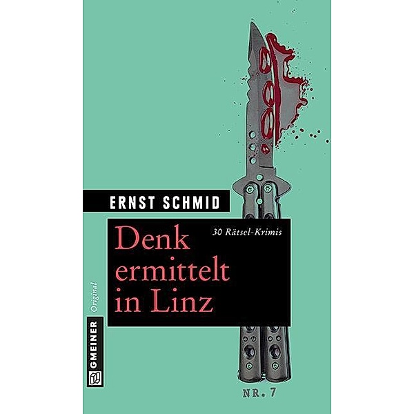 Denk ermittelt in Linz / Kommissar Kurt Denk, Ernst Schmid