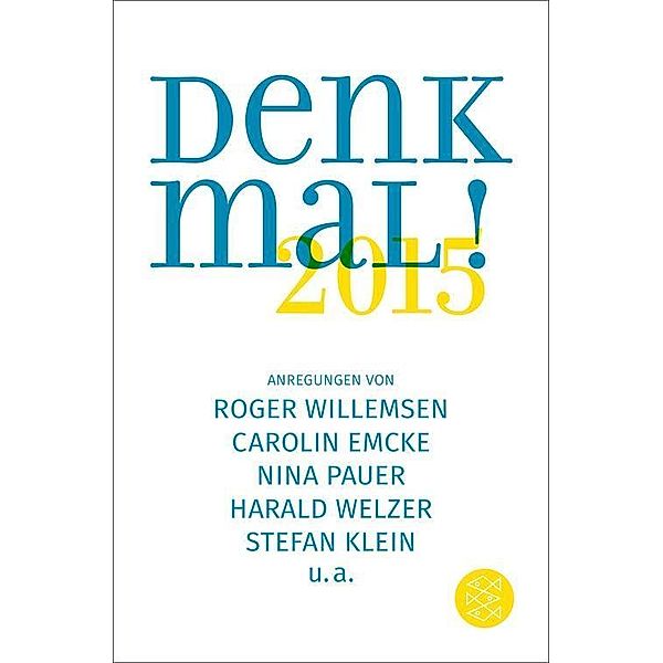 Denk mal! 2015, Robert Pfaller, Carolin Emcke, Arnold Retzer, Harald Welzer