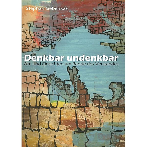 Denkbar undenkbar, Stephan Siebenkäs