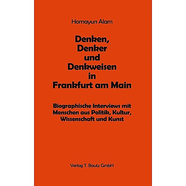 Denken, Denker und Denkweisen in Frankfurt am Main, Homayun Alam