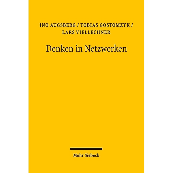 Denken in Netzwerken, Ino Augsberg, Tobias Gostomzyk, Lars Viellechner