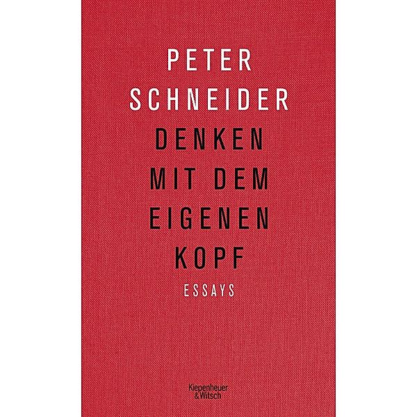 Denken mit dem eigenen Kopf, Peter Schneider