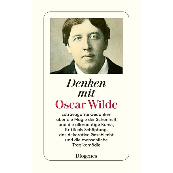 Denken mit Oscar Wilde, Oscar Wilde