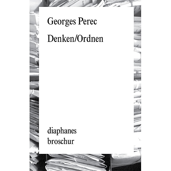 Denken/Ordnen, Georges Perec