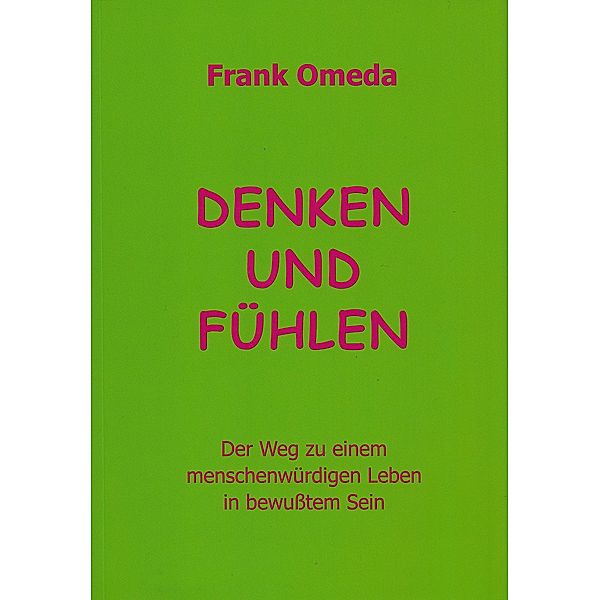 Denken und Fühlen, Frank Omeda