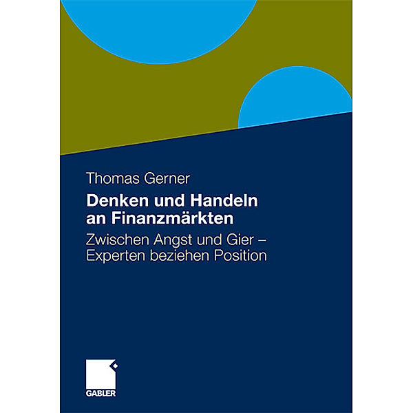 Denken und Handeln an Finanzmärkten, Thomas Gerner