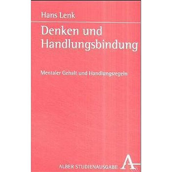 Denken und Handlungsbindung, Hans Lenk