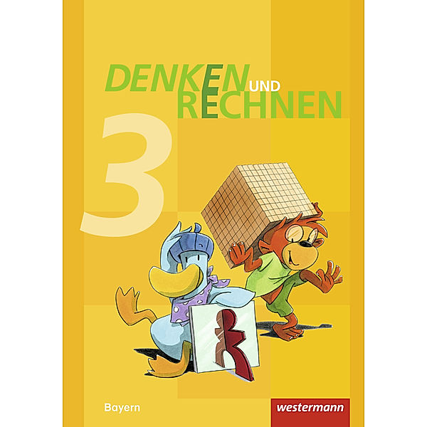 Denken und Rechnen - Ausgabe 2014 für Grundschulen in Bayern, Angelika Elsner, Dieter Klöpfer, Stefanie Mayr-Leidnecker, Peter Sandmann, Marion Weigl