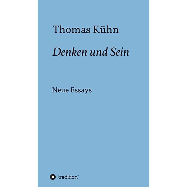 Denken und Sein, Thomas Kühn