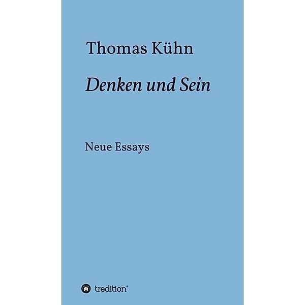 Denken und Sein, Thomas Kühn