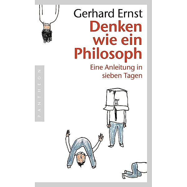 Denken wie ein Philosoph, Gerhard Ernst