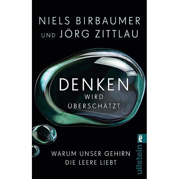 Denken wird überschätzt / Ullstein eBooks, Niels Birbaumer, Jörg Zittlau