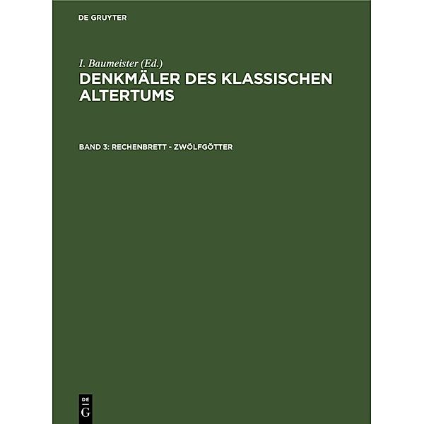 Denkmäler des Klassischen Altertums / Band 3 / Rechenbrett - Zwölfgötter