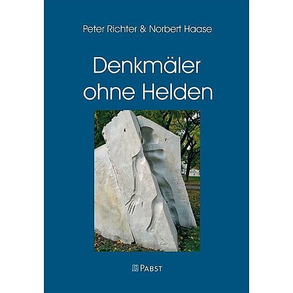 Denkmäler ohne Helden, Peter Richter, Norbert Haase