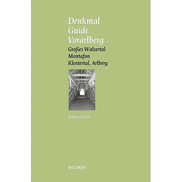 Denkmal Guide Vorarlberg.Bd.6, Johann Peer