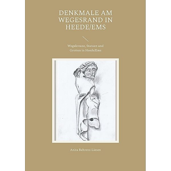 Denkmale am Wegesrand in Heede/Ems, Anita Behrens-Liesen