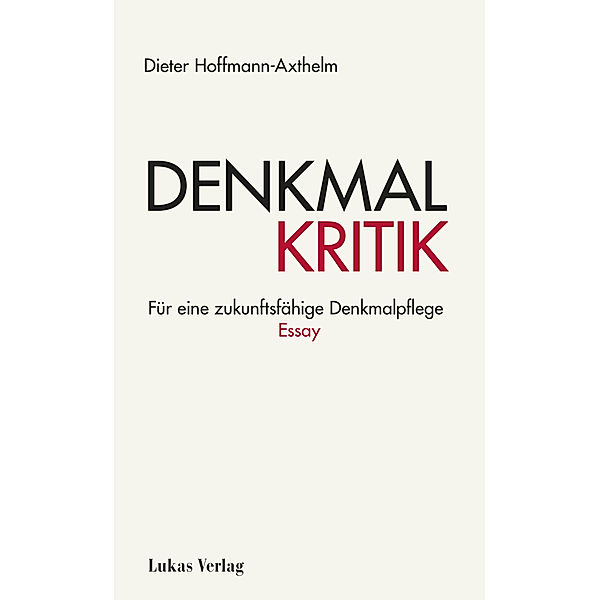 Denkmalkritik, Dieter Hoffmann-Axthelm