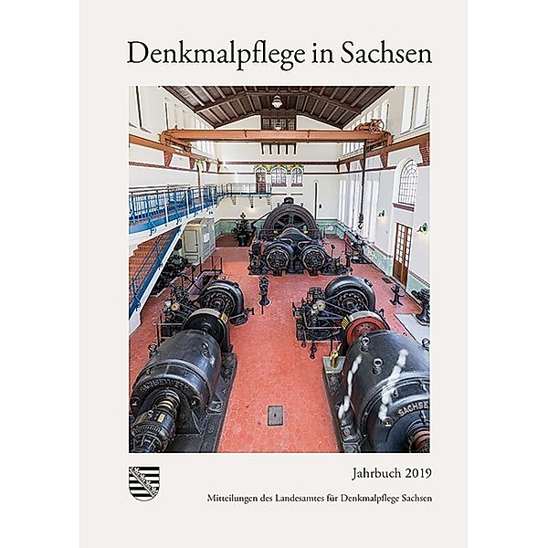 Denkmalpflege in Sachsen. Jahrbücher / Denkmalpflege in Sachsen.Jahrbuch. 2019
