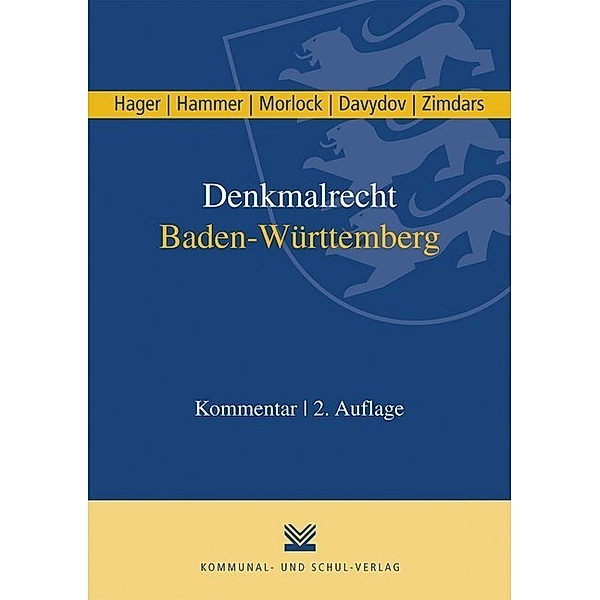 Denkmalrecht Baden-Württemberg, Kommentar, Gerd Hager, Felix Hammer, Oliver Morlock, Dimitrij Davydov, Dagmar Zimdars