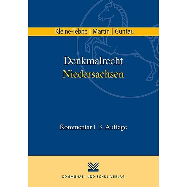 Denkmalrecht Niedersachsen, Kommentar, Andreas Kleine-Tebbe, Dieter J. Martin, Christian Guntau